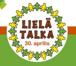 Izsludināta Lielās Talkas akcija “Nāc talkā Latvijai!”