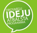 Sākusies pieteikšanās konkursam “Drosmīgu ideju atbalsta programma”