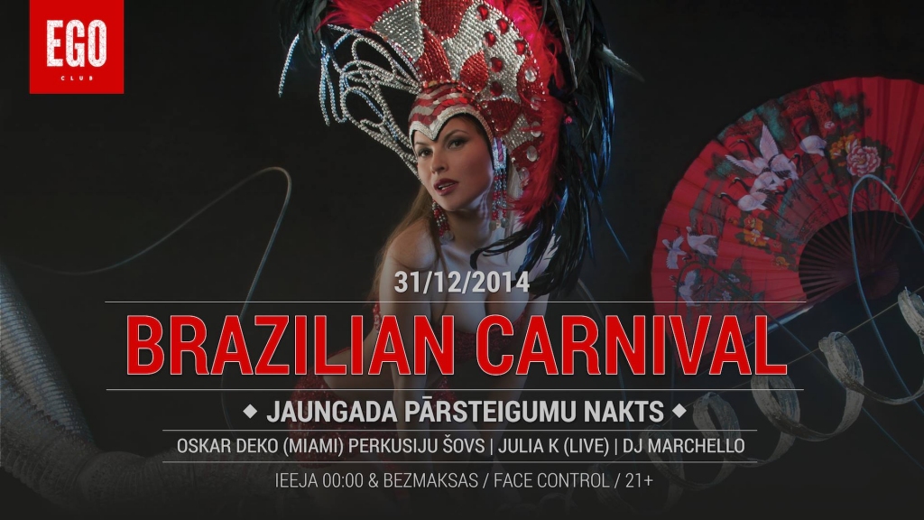 “Ego Club” jauno gadu sagaidīs ar ”Brazīliešu karnevālu”