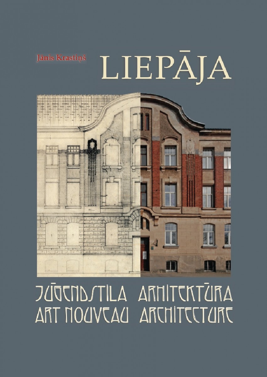 Notiks grāmatas “Liepāja. Jūgendstila arhitektūra” atvēršanas svētki