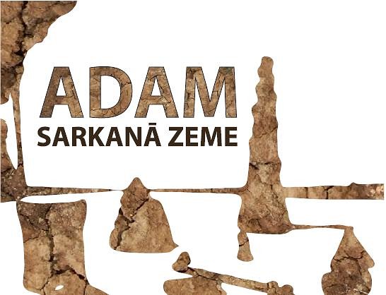 Aicina apmeklēt izstādi “Adam – sarkanā zeme”