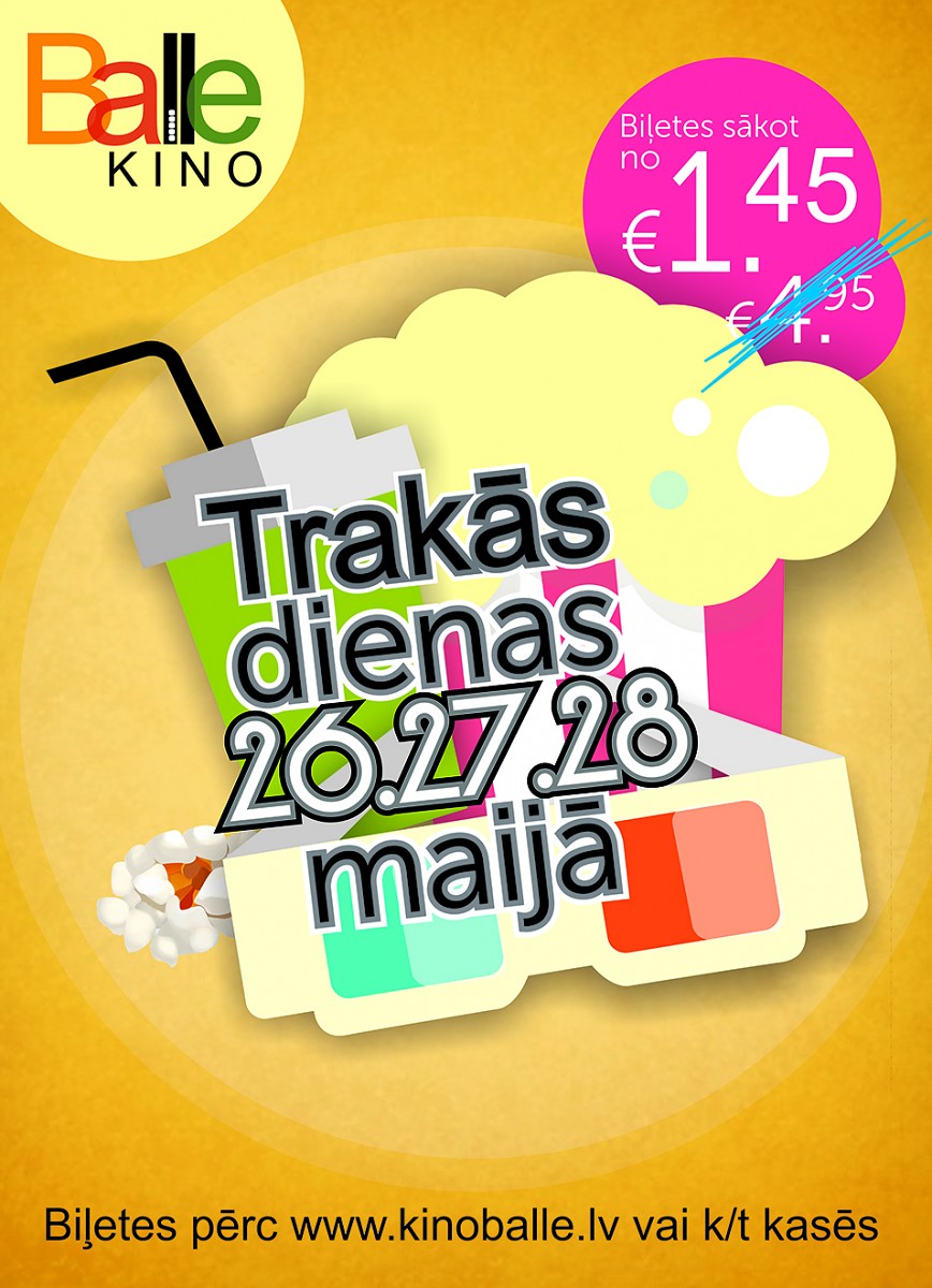 Klāt kino “Balle” trakās dienas!