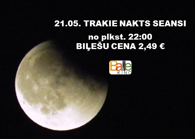 Sestdien, 21. maijā, TRAKIE NAKTS SEANSI!
