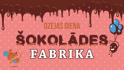 Dzejas dienas stāsts “Šokolādes fabrika”