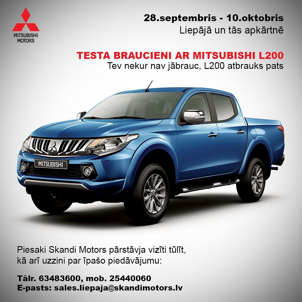 No 28.09. līdz 10.10. Skandi Motors aicina testēt MITSUBISHI L200 – nekur nav jābrauc, L200 atbrauks pats
