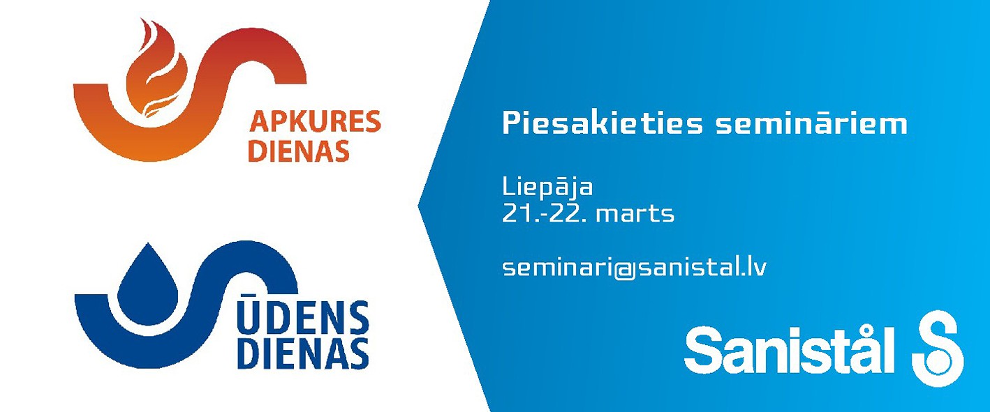 Sanistal aicina projektētājus, ūdensapgādes un apkures speciālistus pieteikties Ūdens un Apkures dienām Liepājā 21. un 22. martā!