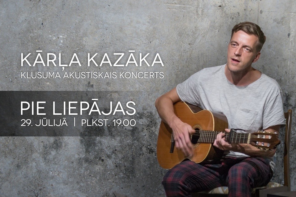 Notiks meditatīvs Kārļa Kazāka klusuma koncerts