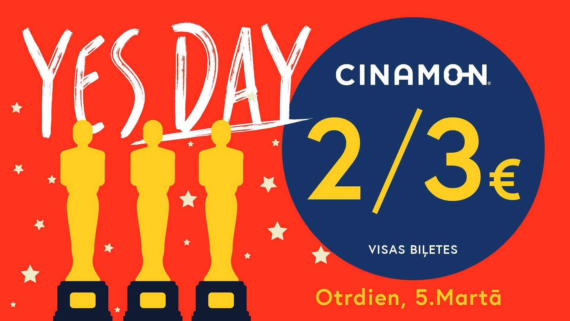 YES DAY kinoteātrī CINAMON BALLE jau 5. martā