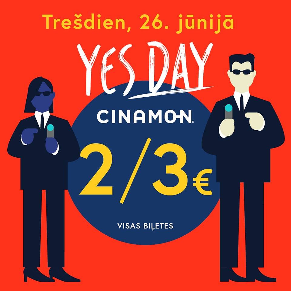 YES DAY kinoteātrī CINAMON BALLE jau šodin, 26. jūnijā!