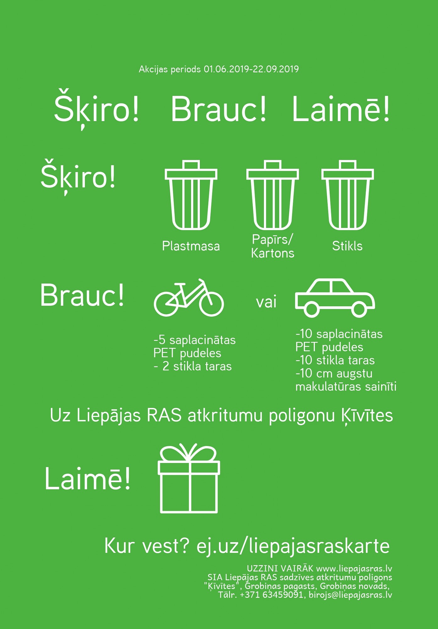 Akcija ”Šķiro! Brauc! Laimē!” 2019