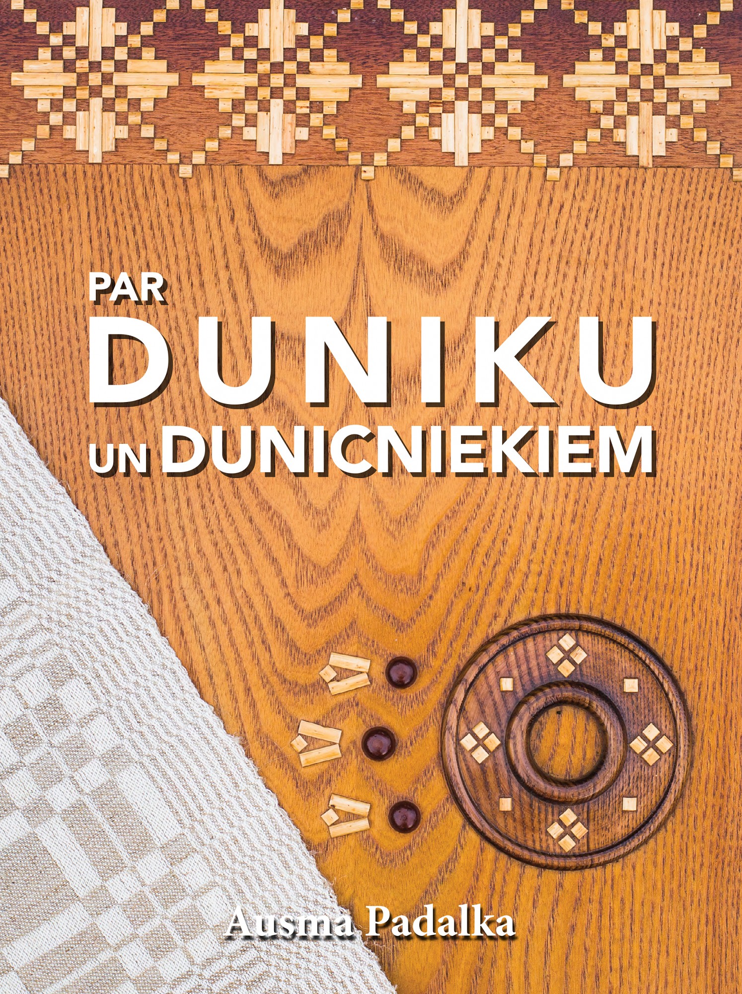 Mūža vākums par Duniku un dunicniekiem