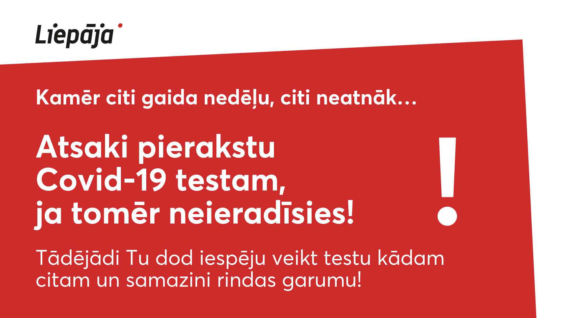 Aicinājums iedzīvotājiem būt atbildīgiem un neierašanās gadījumā atteikt pierakstu Covid-19 testam