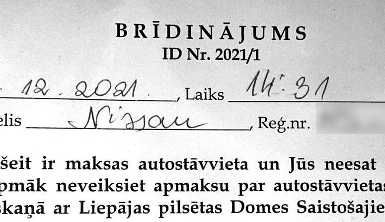 Par stāvvietu samaksāts, taču vējstiklā brīdinājums