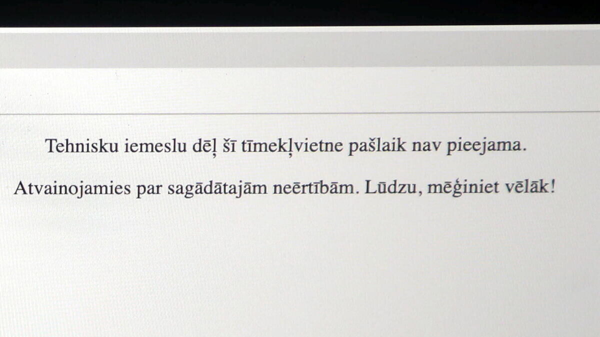 Tehnisku iemeslu dēļ nedarbojas virkne valsts iestāžu mājaslapu