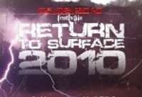 Atlase festivālam “Return to Surface 2010” turpinās!