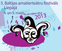 Nedēļas nogalē notiks 5. Baltijas amatierteātru festivāls ”Te un nekur citur”
