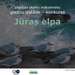 Liepājas skarto mākslinieku gleznu izstāde-konkurss “Jūras elpa”